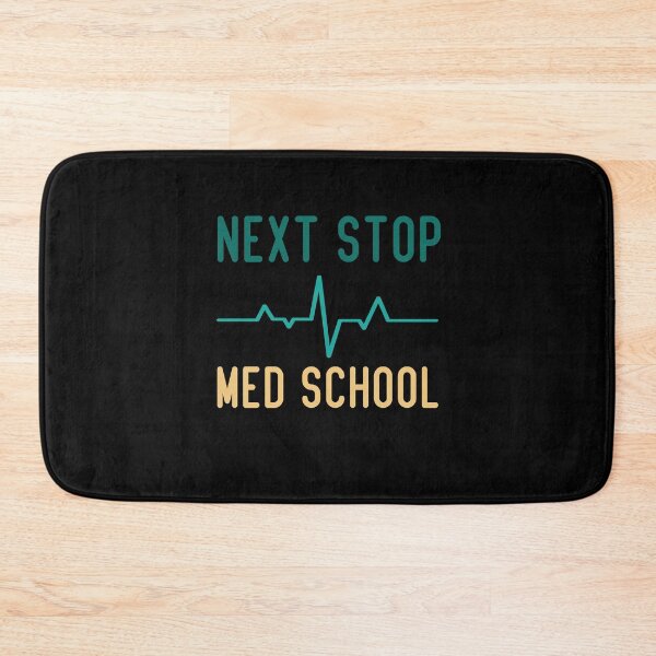 Item preview, Next Stop Med School Funny Medical Student  designed and sold by medbdj.