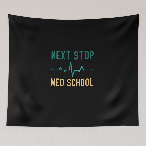 Item preview, Next Stop Med School Funny Medical Student  designed and sold by medbdj.