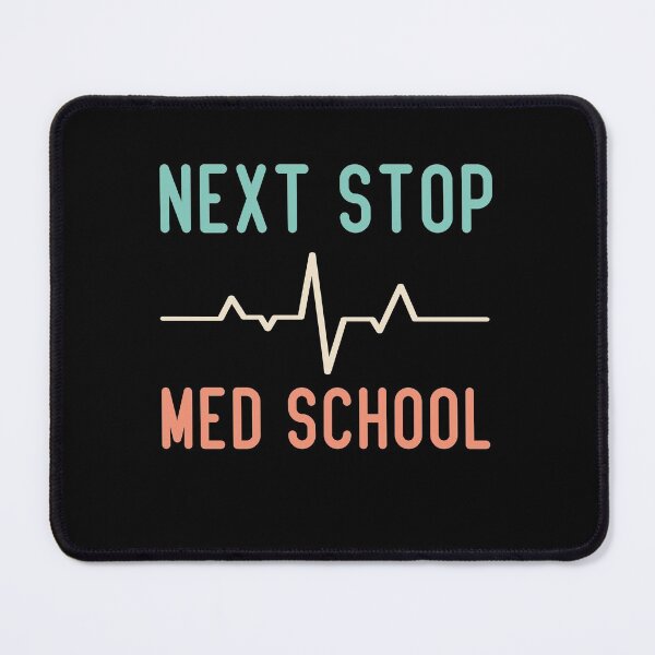 Item preview, Next Stop Med School Funny Medical Student  designed and sold by medbdj.