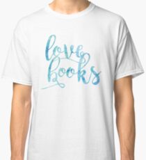 Love books Classic T-Shirt