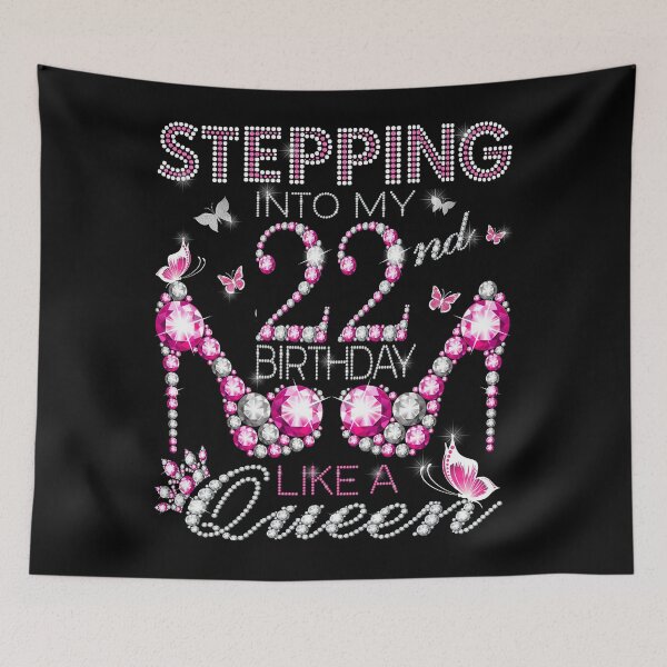 Item preview, Stepping Into My 22nd Birthday Like A queen  22nd birthday Gift Birthday boss Stepping Into My Birthday gift Like A Boss designed and sold by jojocat90.