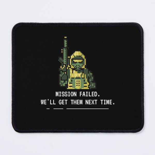 Item preview, Mission Failed Game Quote Pixel Art designed and sold by RareLoot19.