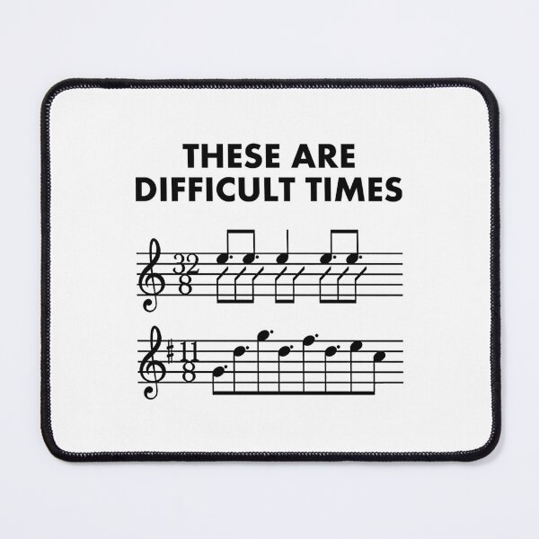 Item preview, These Are Difficult Times Sheet Music Pun Musician Gift  With Bars and Treble Clef  Trumpet Piano Guitar or Violin designed and sold by WhimsyTreeLane.