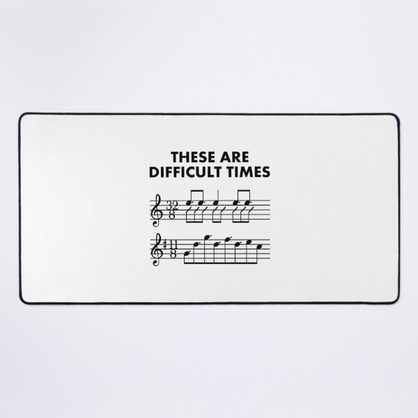 Item preview, These Are Difficult Times Sheet Music Pun Musician Gift With Bars and Treble Clef Trumpet Piano Guitar or Violin designed and sold by WhimsyTreeLane.