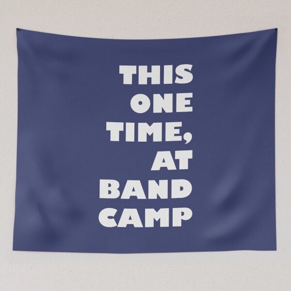 Item preview, This one time at band camp designed and sold by WhimsyTreeLane.