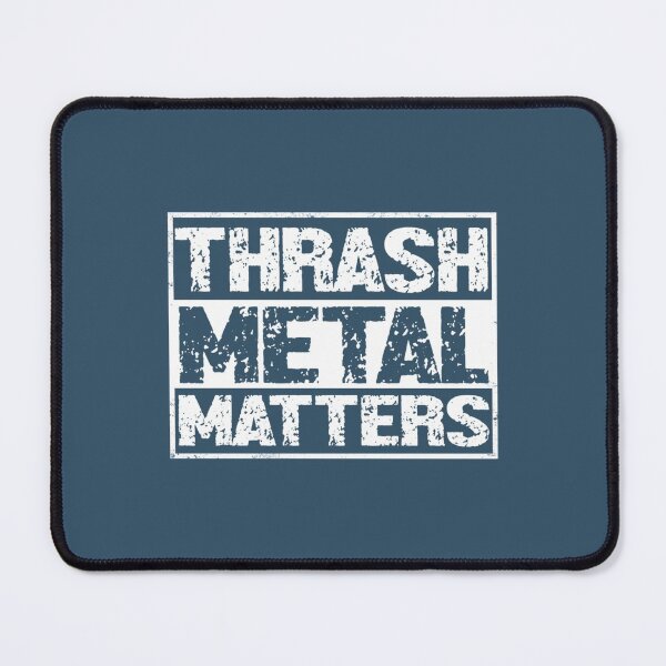 Item preview, Thrash Metal Matters designed and sold by WhimsyTreeLane.
