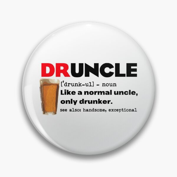 Item preview, DRUNCLE  designed and sold by AndythephotoDr.