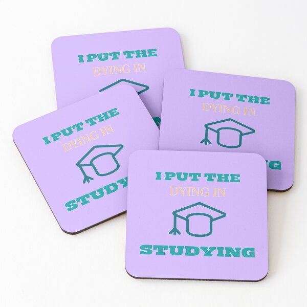 Item preview, i put the dying in studying designed and sold by imtiyaz9661.
