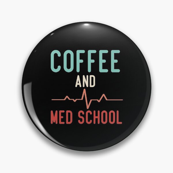 Item preview, Coffee And Med School Funny Medical Student designed and sold by medbdj.