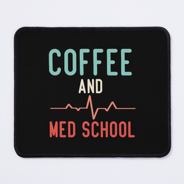 Item preview, Coffee And Med School Funny Medical Student designed and sold by medbdj.