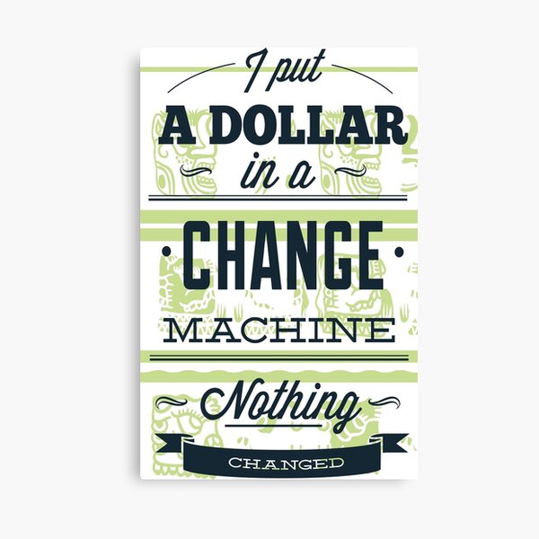 Artikel-Vorschau von Change Machine, designt und verkauft von stylebytara.
