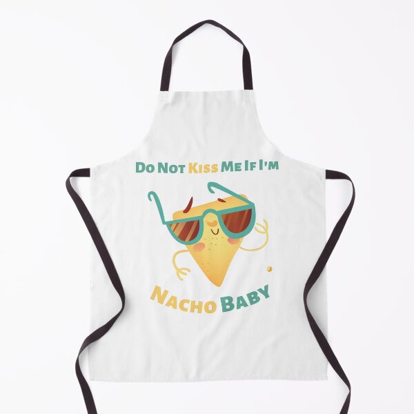 Item preview, Do Not Kiss Me If Im Nacho Baby designed and sold by diip.