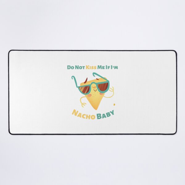 Item preview, Do Not Kiss Me If Im Nacho Baby designed and sold by diip.