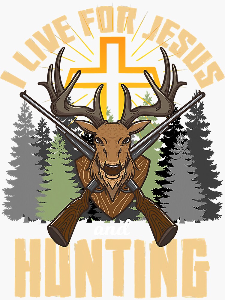 "Jesus Deer Hunting Stag Hunter Buck" Sticker for Sale by