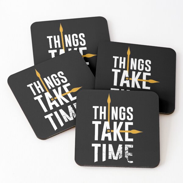 Item preview,  Things Take Time  designed and sold by AEGMEDIA.