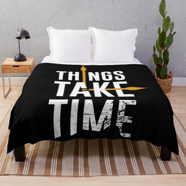 Item preview, Things Take Time designed and sold by AEGMEDIA.