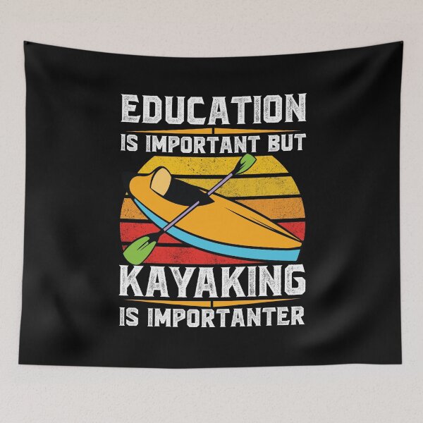 Item preview, Kayaking funny education is important but kayaking boats Kayaking funny education is important but kayaking designed and sold by jojocat90.