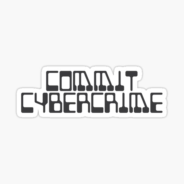 Commit Cybercrime Sticker