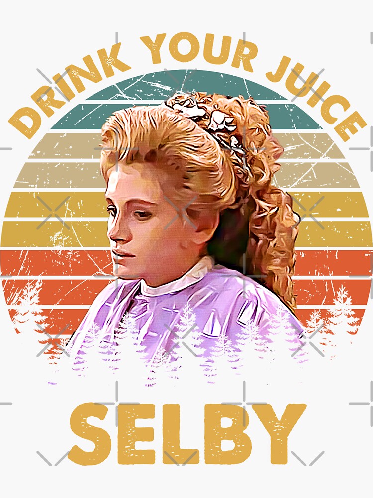 "Vintage Drink Your Juice Shelby Steel Magnolias Gift for Fans" Sticker