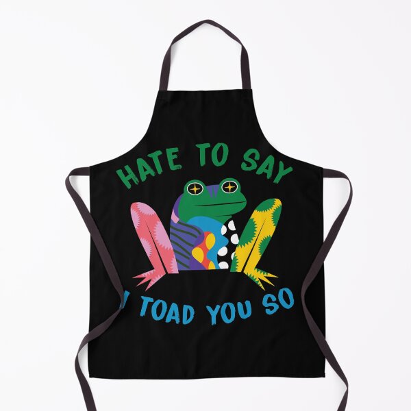 Item preview, hate to say i toad you so designed and sold by KHAFiT.