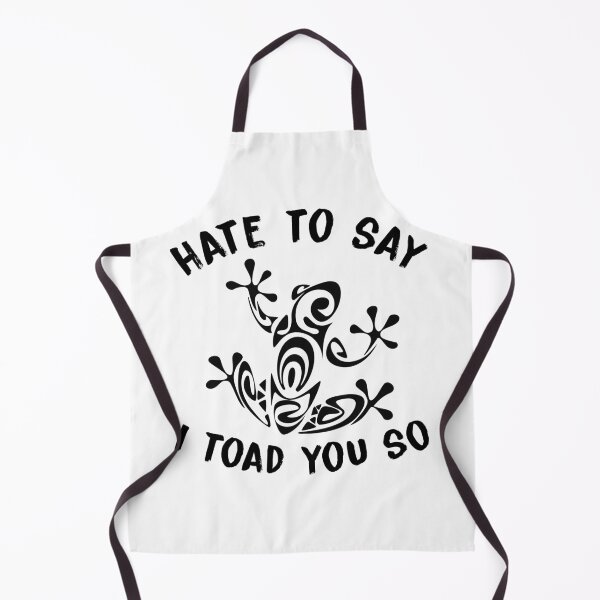 Item preview, hate to say i toad you so designed and sold by KHAFiT.
