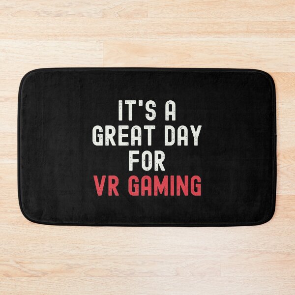 Item preview, It's a Great Day for Vr Gaming designed and sold by kindxinn.