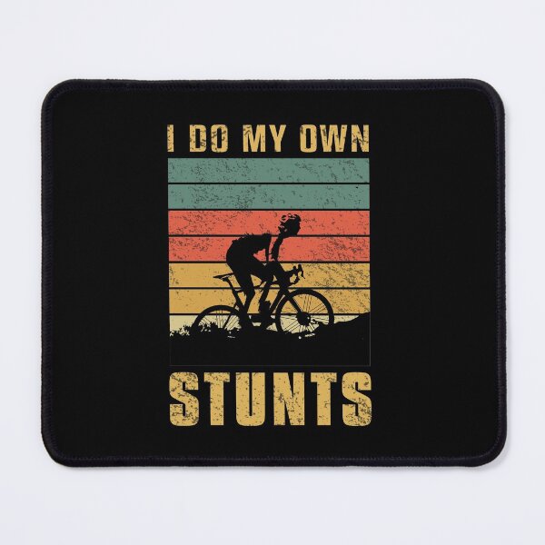 Item preview, I Do All My Own Stunts Broken Arm leg funny recovery I Do All My Own Stunts Broken Arm leg funny recover cycling bike rider biker designed and sold by jojocat90.