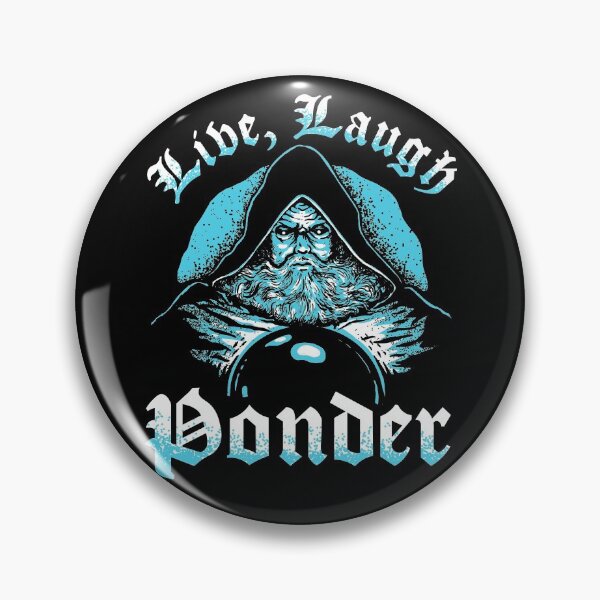 Item preview, Live, Laugh Ponder (Pondering My Orb) designed and sold by Yipptee Shirts.