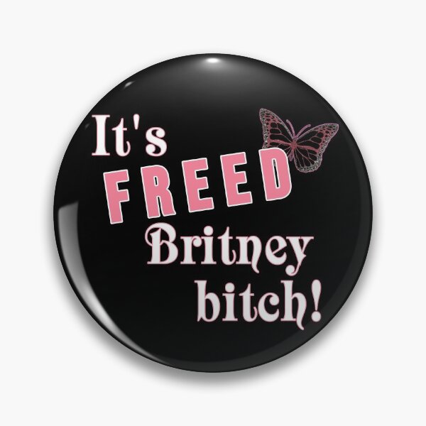 Item preview, It's freed Britney bitch! (4) designed and sold by 2Girls1Shirt.