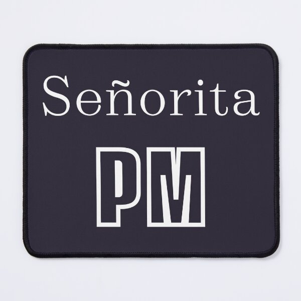 Item preview, Senorita PM designed and sold by trendingatees.