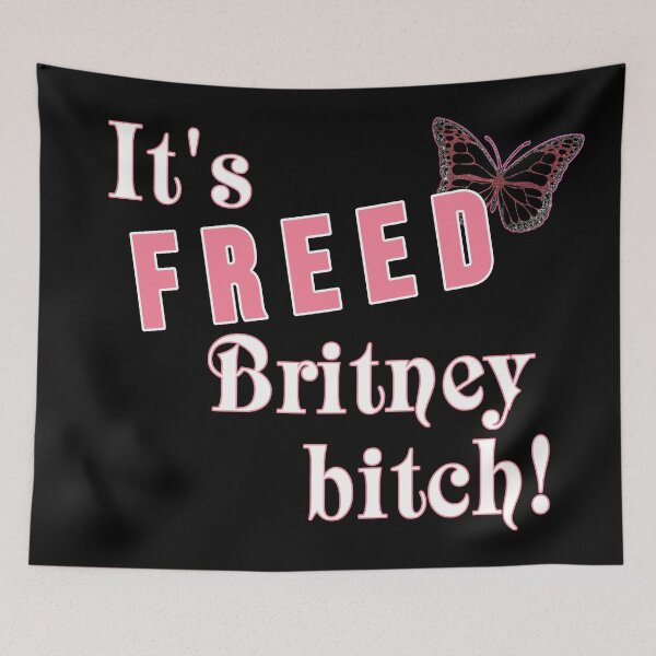 Item preview, It's freed Britney bitch! (4) designed and sold by 2Girls1Shirt.