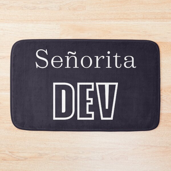 Item preview, Senorita Dev designed and sold by trendingatees.