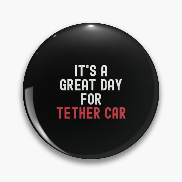 Item preview, It's a Great Day for Tether Car designed and sold by kindxinn.