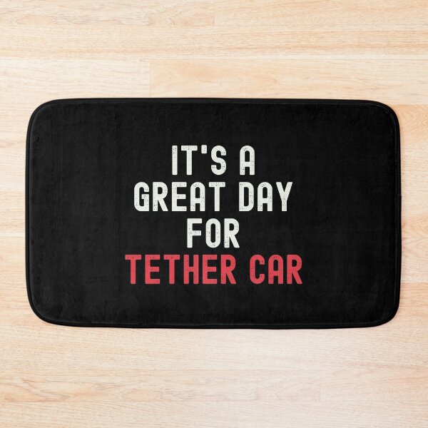 Item preview, It's a Great Day for Tether Car designed and sold by kindxinn.