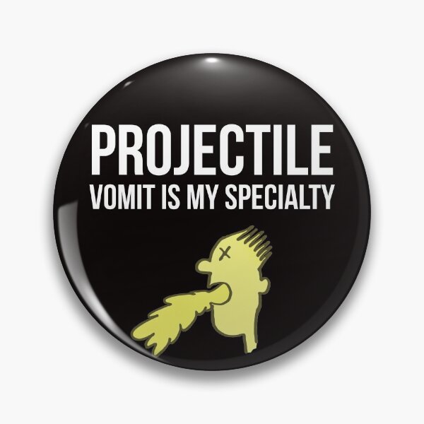 Item preview, Projectile vomit designed and sold by Slogans4u.