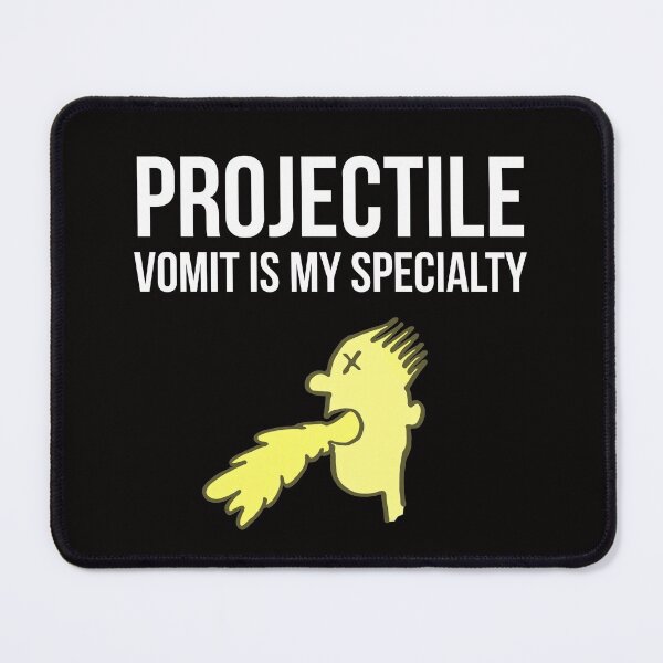 Item preview, Projectile vomit designed and sold by Slogans4u.