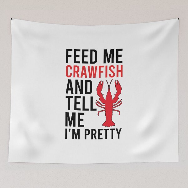 Item preview, Feed Me Crawfish and Tell Me I'm Pretty designed and sold by print hasan.