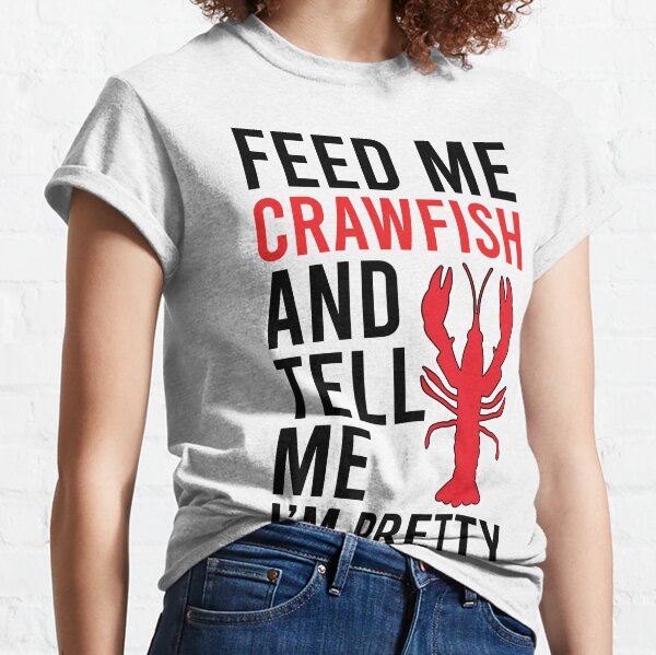 Crawfish Eating T-Shirts for Sale
