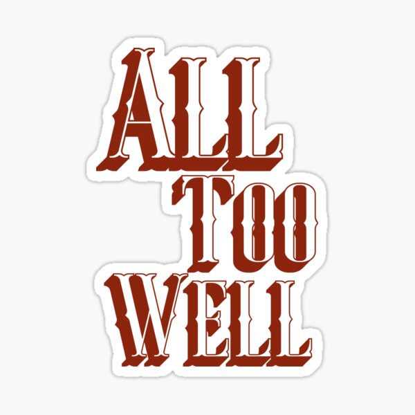 All Too Well Taylor Swift Vinyl Sticker Beautiful And Refined