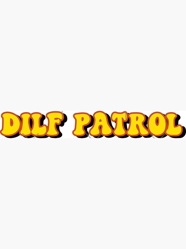 Discover DILF patrol funny Dilf meme Premium Matte Vertical Poster