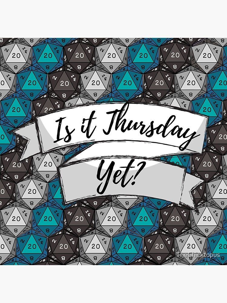 is-it-thursday-yet-poster-by-thechicktopus-redbubble