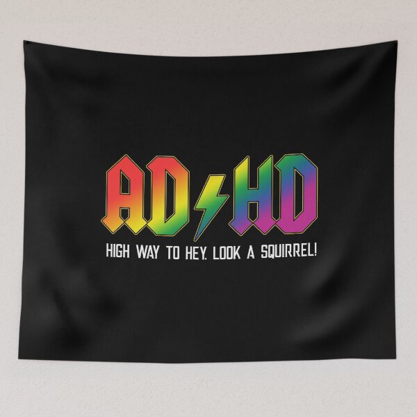 Item preview, ADHD Highway to Hey. Look a Squirrel Rainbow designed and sold by Dolphin Graphic.