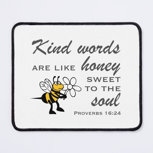 Item preview, Christian Design - Kind Words are like Honey Sweet to the Soul - Proverbs 16 verse 24 designed and sold by simplydesignart.
