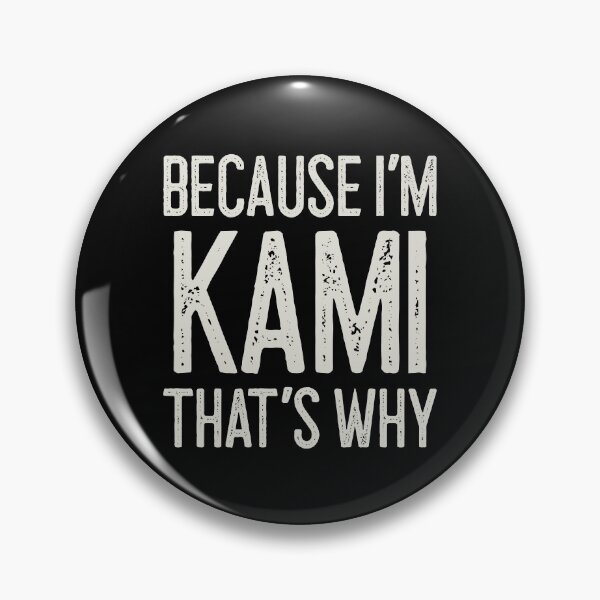 Item preview, Because I’m Kami That’s Why Funny Personalized Name designed and sold by MariosNydras.
