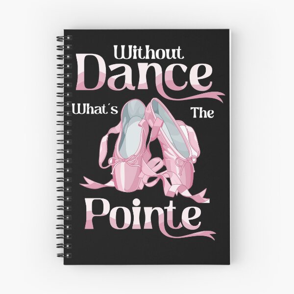 Item preview, Ballet Pointe For Ballerina Without Dance What's The Pointe designed and sold by BaseStore.