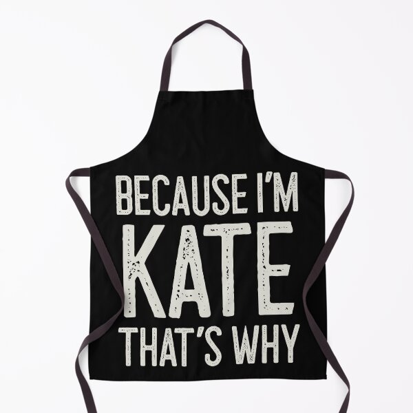 Item preview, Because I’m Kate That’s Why Funny Personalized Name designed and sold by MariosNydras.