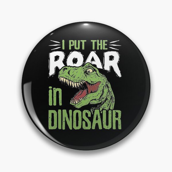 Item preview, I Put The Roar In Dinosaur designed and sold by jaygo.