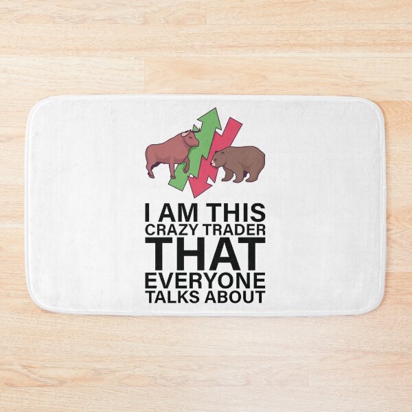 Item preview, I am this crazy Trader that everyone talks about designed and sold by saulmedia.