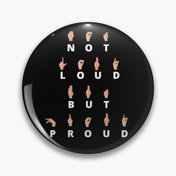 Item preview, Not Loud But Proud Unique Gift With Sign Language designed and sold by Urosek.