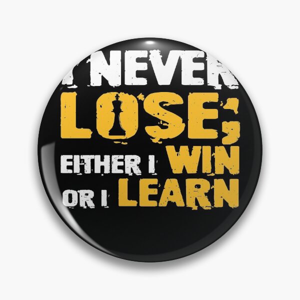 Item preview, Classic Chess Design I Never Lose I Either Win Or Learn designed and sold by BaseStore.